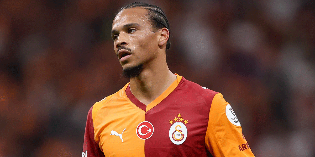 The Reason Leroy Sane Chose Galatasaray and Shook Europe